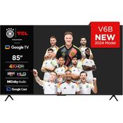 TCL 85V6B 85 Zoll, 4K Ultra HD, HDR TV, HDR10+, Dolby Vision, Smart TV unterstützt von Google TV (Dolby Atmos, Motion Clarity, Sprachsteuerung, Kompatibel mit Google Assistant, Chromecast eingebaut)